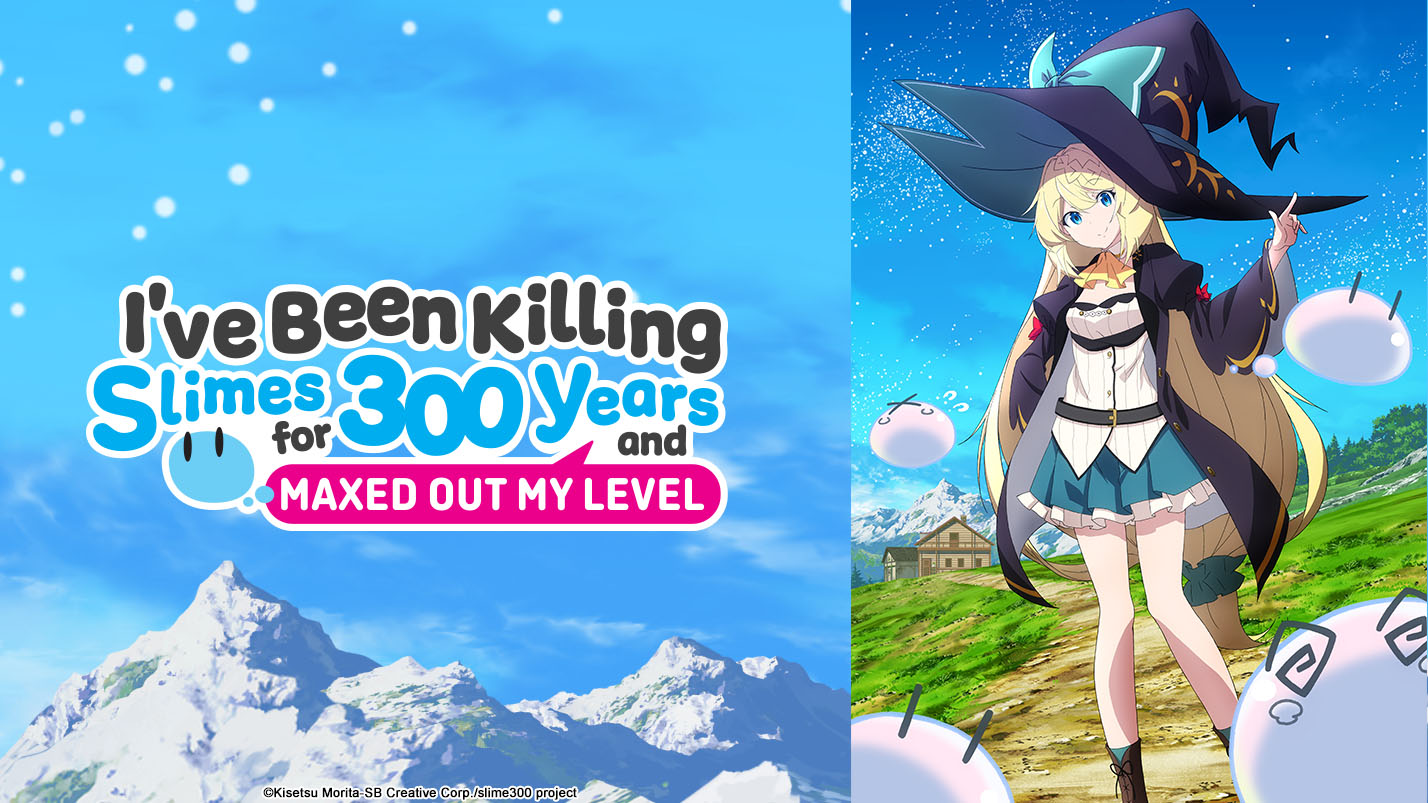 I've Been Killing Slimes For 300 Years And Maxed Out My Level: 10